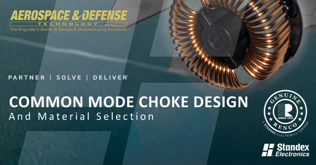 Common Mode Choke Design and Material Selection
